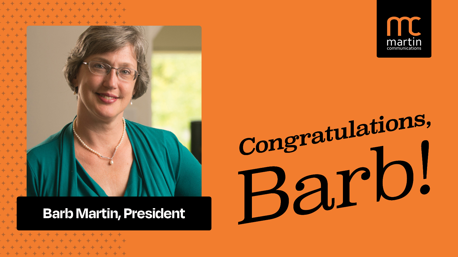 Barbara Martin named as new President of Martin Communications, Inc.