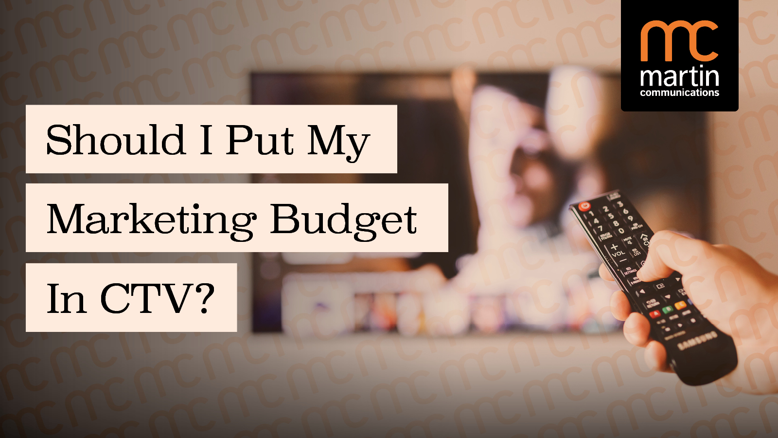 Should I Put my Marketing Budget in CTV?